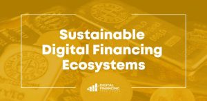 Ecosystem financial digitizing encourage